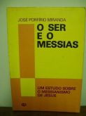 O Ser e o Messias